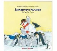 Schneemann Karlchen - Auf Großer Fahrt