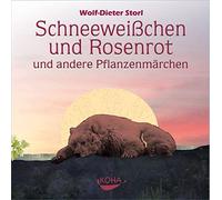 Schneeweißchen Rosenrot. Audio-CD: und Andere Pflanzenmärchen [Import]