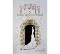 Schneewittchens Geister II: Werwölfe und schmutzige Wäsche