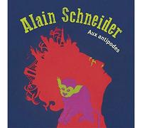 Schneider Alain / aux Antipodes