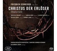 Schneider, Friedrich : Christus Der Erlöser CD