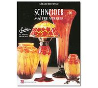 Schneider maître verrier: Charder, le verre français
