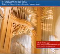 Schneider,Matthias - Die Orgel der Kirche zu Kotka [Import]