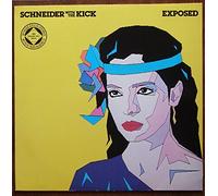 SCHNEIDER WITH THE KICK - SCHNEIDER WITH THE KICK / EXPOSED / 1982 / Bildhülle mit illustrierter Text-Innenhülle / WEA # 58 480 / Deutsche Pressung / 12" Vinyl Langspiel Schallplatte /