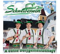 Schneiderwirt Trio - A Echte Dorfgemeinschaft