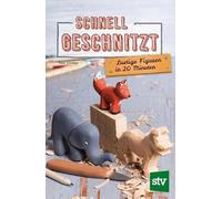 Schnell geschnitzt: Lustige Figuren in 20 Minuten