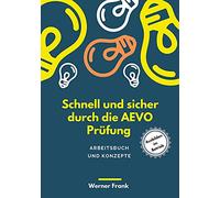 Schnell und sicher durch die AEVO: Arbeitsbuch und Konzepte