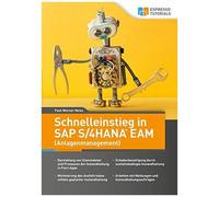 Schnelleinstieg In Sap S/4hana Eam (Anlagenmanagement)