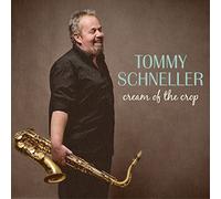 Schneller, Tommy - Cream of The Crop [Import]