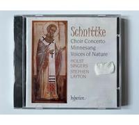 Schnittke : Choir Concerto, Voices of Nature, Minnesang