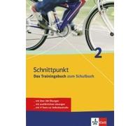 Schnittpunkt 2. 6. Schuljahr. Das Trainingsbuch Zum Schulbuch