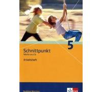 Schnittpunkt 5. Mathematik. Arbeitsheft Nordrhein-Westfalen