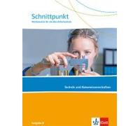 Schnittpunkt Ausgabe N. Schulbuch. Mathematik Für Die Berufsfachschule - Technik Und Naturwissenschaften