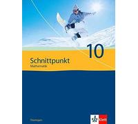 Schnittpunkt Mathematik 10. Ausgabe Thüringen: Schulbuch Klasse 10 (Schn (Relié)