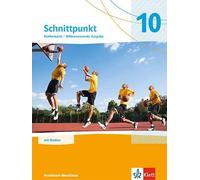 Schnittpunkt Mathematik 10. Schulbuch mit Medien Klasse 10. Differenzierende Ausgabe Nordrhein-Westfalen: Schulbuch mit Medien Klasse 10