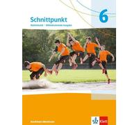 Schnittpunkt Mathematik 6. Schulbuch Klasse 6. Differenzierende Ausgabe Nordrhein-Westfalen