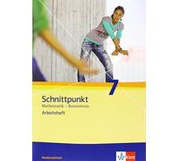Schnittpunkt Mathematik 7. Ausgabe Niedersachsen Basisniveau: Arbeit (Broschüre)