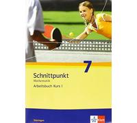 Schnittpunkt Mathematik 7. Ausgabe Thüringen: Arbeitsbuch mit Lösung (Broschüre)