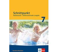 Schnittpunkt Mathematik 7. Differenzierende Ausgabe Nordrhein-Westfalen: (Relié)