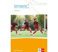 Schnittpunkt Mathematik 7. Förderheft Mit Lösungen Klasse 7. Differenzierende Ausgabe Baden-Württemberg
