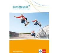 Schnittpunkt Mathematik 9. Schülerbuch Klasse 9. Differenzierende Ausgabe Baden-Württemberg