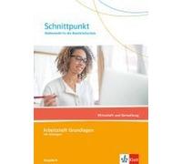 Schnittpunkt Mathematik Für Die Berufsfachschule. Wirtschaft Und Verwaltung. Ausgabe N