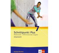 Schnittpunkt Plus Mathematik 7. Differenzierende Ausgabe Nordrhein-W (Broschüre)