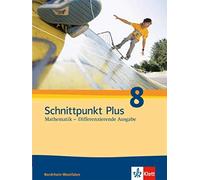 Schnittpunkt Plus Mathematik 8. Differenzierende Ausgabe Nordrhein-Westf (Relié)