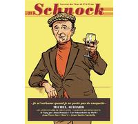 Schnock N° 21, Hiver 2016 - Michel Audiard - Je M'enrhume Quand Je Ne Porte Pas De Casquette