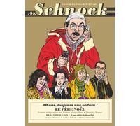 La Revue Schnock – Schnock n°5 : Le Père Noël est une ordure