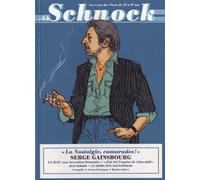 Schnock N° 6 - La Nostalgie, Camarades ! - Serge Gainsbourg