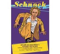Schnock N° 8 - Pierre Richard - Je Suis Un Anarchiste !