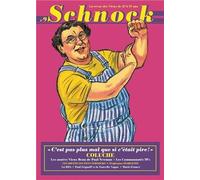Schnock, N° 9 : Coluche : C'est pas plus mal que si c'était pire ! de Christophe Ernault (4 décembre 2013) Broché