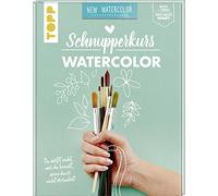 Schnupperkurs - Watercolor: Du weißt nicht, was du kannst, wenn du es nicht versuchst. Buch + Video = dein neues Hobby