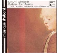 Schobert : Quatuors, Trios, Sonates