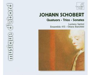 Schobert : Quatuors - Trios - Sonates
