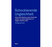 Schockierende Ungleichheit: Warum Ultra-Reichtum unsere Demokratie bedroht und welche Maßnahmen wir dagegen ergreifen sollten