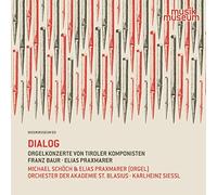 Schöch - Dialog-Orgelkonzerte Von Tiroler Komponisten