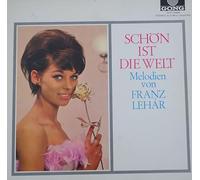 Schön ist die Welt Melodien von Franz Lehár