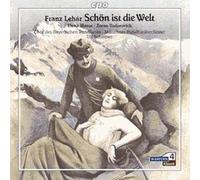 Lehár: Schön ist die Welt