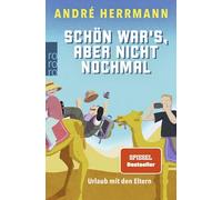 Schön war's, aber nicht nochmal: Urlaub mit den Eltern