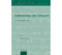 Schoenberg And Tonality: The Eight Songs Op. 6