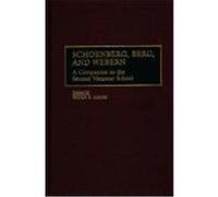 Schoenberg, Berg, and Webern
