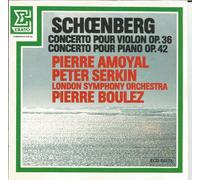 Schoenberg Concerto Pour Violon Op. 36 / Concerto Pour Piano Op. 42