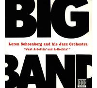 Schoenberg, Loren - Just Settin & Rockin