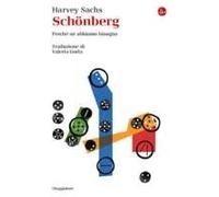 Schönberg. Perché Ne Abbiamo Bisogno