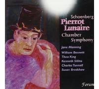 Schoenberg : Pierrot Lunaire, Symphonie N°1. Manning