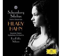 Schoenberg: Violin Concerto / Sibelius: Violin Concerto op.47 by Hilary Hahn