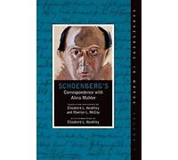 Schoenberg's Correspondence With Alma Mahler