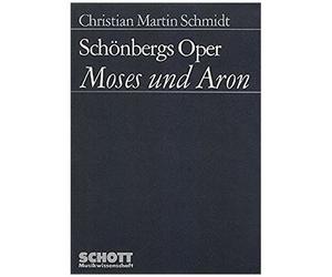 Schönbergs Oper "Moses Und Aron